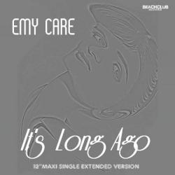 Emy Care - It's Long Ago