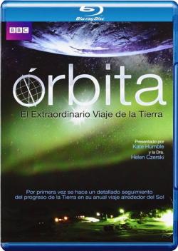 BBC: :     (3   3) / BBC: Orbit: Earth's Extraordinary Journey