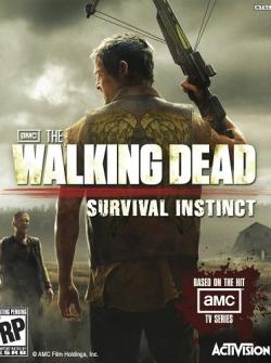 Ходячие мертвецы: Инстинкт выживания / The Walking Dead: Survival Instinct [RUS]