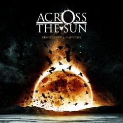Across The Sun - Pestilence & Rapture
