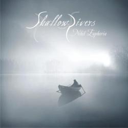 Shallow Rivers - Nihil Euphoria