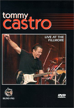 Tommy Castro - live At The Fillmore