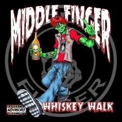 Middle Finger - Whiskey Walk