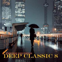 VA - Deep Classic 8 [Empire Records]