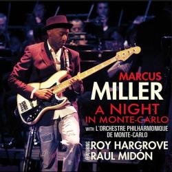 Marcus Miller - A Night In Monte-Carlo [24 bit 96 khz]