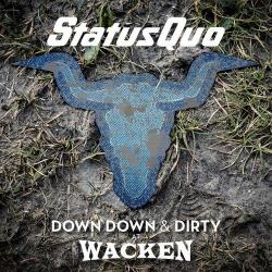 Status Quo - Down Down Dirty At Wacken