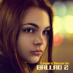 VA - Ballad 2 [Empire Records]