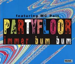 Partyfloor Featuring MC Polt Immer Bum Bum