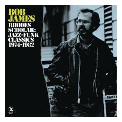 Bob James - Rhodes Scholar: Jazz-Funk Classics 1974-1982 (2CD)