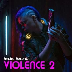 VA - Violence 2 [Empire Records]