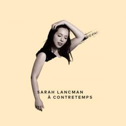 Sarah Lancman - A contretemps [24 bit 96 khz]