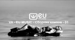 VA - EU MUSIC - Сборник клипов - 001