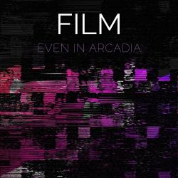 FILM - Even in Arcadia