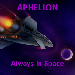 APHELION - Always In Space